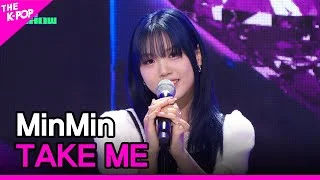 MinMin, TAKE ME (민민, TAKE ME)[THE SHOW 230516]