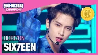 [HOT DEBUT] 호라이즌(HORI7ON) - SIX7EEN l Show Champion l EP.486