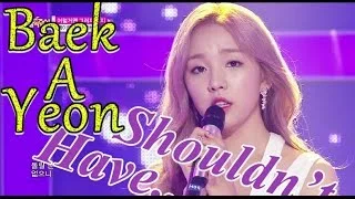 [HOT] Baek Ah Yeon - Shouldn't Have... (Feat. Young K), 백아연 - 이럴거면 그러지말지, Show Music core 20150620