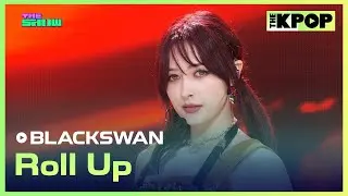 BLACKSWAN, Roll Up [THE SHOW 240820]