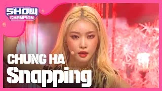 [Show Champion] 청하 - Snapping (CHUNG HA - Snapping) l EP.323