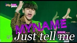 [HOT] MYNAME - Just tell me, 마이네임 - 딱 말해, Show Music core 20150523