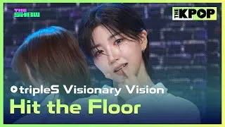 tripleS Visionary Vision, Hit the Floor [THE SHOW 241029]