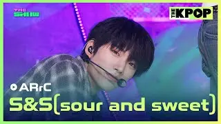 ARrC, S&S(sour and sweet) [THE SHOW 240827]