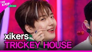 xikers, TRICKEY HOUSE (싸이커스, 도깨비 집) [THE SHOW 230403]