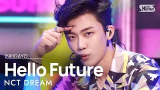 NCT DREAM(엔시티 드림) - Hello Future @인기가요 inkigayo 20210711