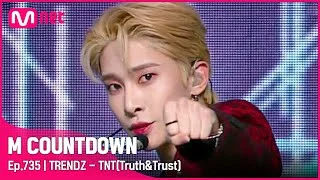 [TRENDZ - TNT(Truth&Trust)] KPOP TV Show | #엠카운트다운 EP.735 | Mnet 220113 방송