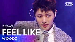 WOODZ(조승연) - FEEL LIKE @인기가요 inkigayo 20210328