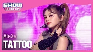 AleXa - TATTOO (알렉사 - 타투) | Show Champion | EP.421