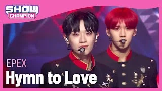 EPEX - Hymn to Love (이펙스 - 사랑歌) l Show Champion l EP.457