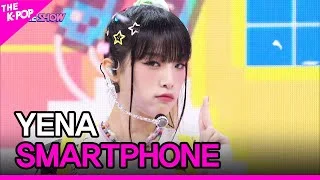 YENA, SMARTPHONE (최예나, SMARTPHON)[THE SHOW 220809]