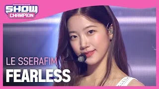 LE SSERAFIM - FEARLESS (르세라핌 - 피어리스) | Show Champion | EP.435