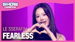 LE SSERAFIM - FEARLESS (르세라핌 - 피어리스) | Show Champion | EP.436