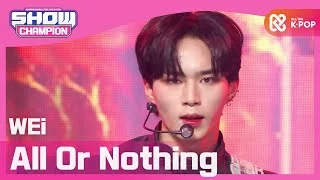 [Show Champion] [COMEBACK] 위아이 - 모 아님 도 (Prod. 장대현) (WEi - All Or Nothing) l EP.385