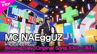 MC NAEggUZ, Bloomig Day (MC NAEggUZ, 花요일 (원곡: EXO-CBX (첸백시))) [THE SHOW 230328]