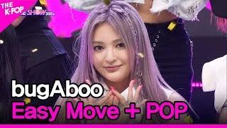 bugAboo, Easy Move + POP (버가부,  Easy Move + POP) [THE SHOW 220628]