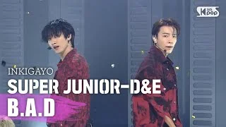 SUPER JUNIOR-D&E(슈퍼주니어-D&E) - B.A.D @인기가요 inkigayo 20200913