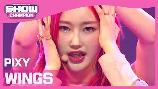 [Show Champion] 픽시 - 날개 (PIXY - WINGS) l EP.387