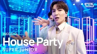 SUPER JUNIOR(슈퍼주니어) - Intro + House Party @인기가요 inkigayo 20210321