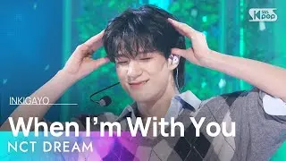 NCT DREAM (엔시티드림) – When I’m With You @인기가요 inkigayo 20241117