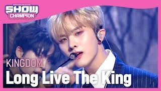 KINGDOM - Long Live The King (킹덤 - 백야) l Show Champion l EP.453