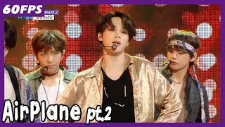 60FPS 1080P | BTS - Airplane pt.2, 방탄소년단 - Airplane pt.2 Show Music Core 20180526