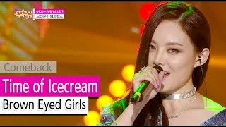 [Comeback Stage] Brown Eyed Girls  - Time of Icecream,  Show Music core 20151114