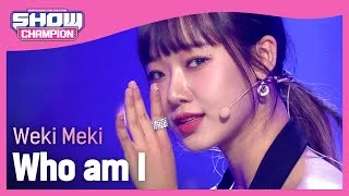 [COMEBACK] Weki Meki - Who am I (위키미키 - 후 엠 아이) | Show Champion | EP.417