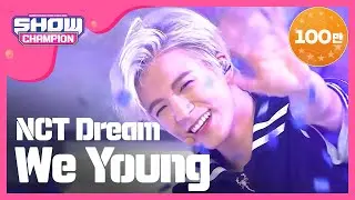 [Show Champion] NCT Dream - We Young (NCT Dream - We Young) l EP.242