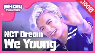 [Show Champion] NCT Dream - We Young (NCT Dream - We Young) l EP.242