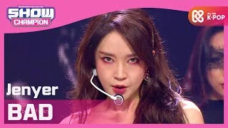 [Show Champion] 전지윤 - BAD(feat.김뮤지엄) (Jenyer - BAD) l EP.371