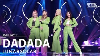 LUNARSOLAR(루나솔라) - DADADA @인기가요 inkigayo 20210425