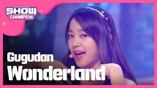 (ShowChampion EP.193) gugudan - Wonderland