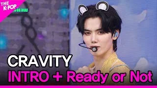 CRAVITY, INTRO + Ready or Not [THE SHOW 230919]