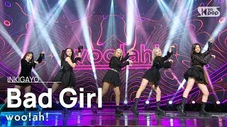 woo!ah!(우아!) - Bad Girl @인기가요 inkigayo 20201129