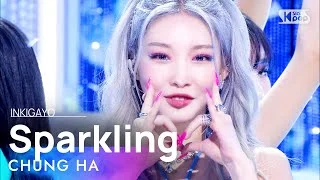 CHUNG HA(청하) - Sparkling @인기가요 inkigayo 20220717