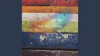 Over the Rainbow