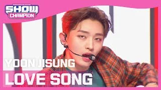 [Show Champion] [COMEBACK] 윤지성 - 러브 송 (YOON JISUNG - LOVE SONG) l EP.391