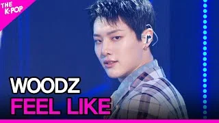 WOODZ, FEEL LIKE (WOODZ(조승연), FEEL LIKE) [THE SHOW 210406]