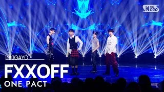 ONE PACT (원팩트) -  FXXOFF (꺼져) @인기가요 inkigayo 20240623