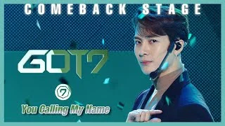 [Comeback Stage] GOT7   You Calling My Name , 갓세븐   니가 부르는 나의 이름 Show Music core 20191109