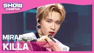 [Show Champion] 미래소년 - 킬라 (MIRAE - KILLA)) l EP.389