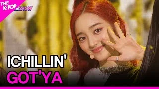 ICHILLIN' - GOT'YA (아이칠린, GOT'YA) [THE SHOW 210914]