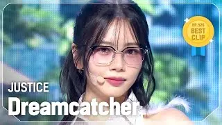 [COMEBACK] 드림캐쳐(Dreamcatcher) - JUSTICE l Show Champion l EP.526 l 240717