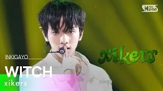 xikers (싸이커스) - WITCH(위치) @인기가요 inkigayo 20240908