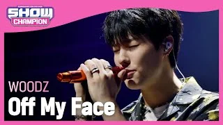 [Show Champion] [입덕 LIVE] 조승연 - 오프 마이 페이스 (원곡: 저스틴 비버) (WOODZ - Off My Face) l EP.402