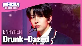 [Show Champion] 엔하이픈 - 드렁크 데이즈드 (ENHYPEN - Drunk-Dazed) l EP.394