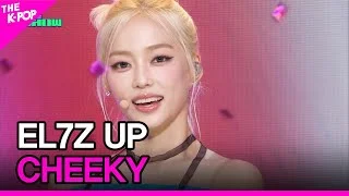 EL7Z UP, CHEEKY [THE SHOW 230919]