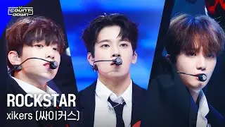 xikers(싸이커스) - ROCKSTAR #엠카운트다운 EP.795 | Mnet 230504 방송