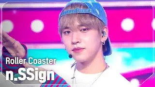 엔싸인(n.SSign) - Roller Coaster l Show Champion l EP.529 l 240814